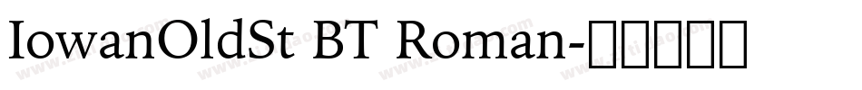 IowanOldSt BT Roman字体转换